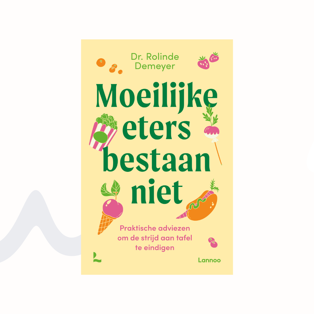 Moeilijke eters bestaan niet - Rolinde Demeyer