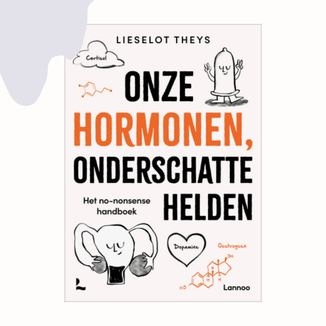 nos hormones, des héros sous-estimés - lieselot theys